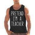 Pretend I'm A Teacher Costume Halloween Lazy Adult Kids Men Tank Top, trending gift