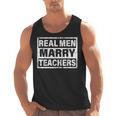 Real Men Marry Teachers Teacher Men Tank Top, trending gift Real Men Marry Teachers Teacher Men Tank Top, trending gift