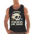 Science Teachers Love Brains Teachers Halloween Men Tank Top, Science Teacher Gifts, trending gift