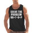 Solve The Problem 67 Meme Six Seven Elementary Math Teacher Men Tank Top, trending gift