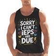 Sorry I Can'T Ieps Are Due Cute Elementary Teacher Iep Sped Men Tank Top, trending gift Sorry I Can'T Ieps Are Due Cute Elementary Teacher Iep Sped Men Tank Top, trending gift