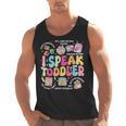I Speak Toddler Back To School Teacher Men Tank Top, trending gift