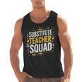 Substitute Teacher Squad Sub Teacher Substitute Teaching Men Tank Top, trending gift