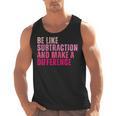 Be Like Subtraction And Make A Difference Math Teacher Men Tank Top, trending gift Be Like Subtraction And Make A Difference Math Teacher Men Tank Top, trending gift