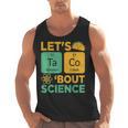 Lets Tacos Bout Science Teacher Chemistry Physics Men Tank Top, Science Teacher Gifts, trending gift Lets Tacos Bout Science Teacher Chemistry Physics Men Tank Top, Science Teacher Gifts, trending gift