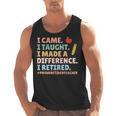 I Came I Taught I Made a Difference Proud Retired Teacher Men Tank Top, trending gift