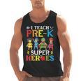 I Teach Pre-K Superheroes Students Teacher Back To School Men Tank Top, trending gift