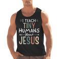 I Teach Tiny Humans About Jesus Teacher Sunday School Faith Men Tank Top, trending gift I Teach Tiny Humans About Jesus Teacher Sunday School Faith Men Tank Top, trending gift
