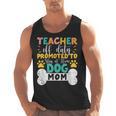 Teacher Off Duty Promoted To Stay At Home Dog Mom Teachers Men Tank Top, trending gift