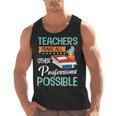 Teachers Make All Other Professions Possible Back To School For Men Women Men Tank Top, trending gift