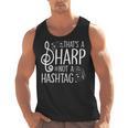 That's a Sharp Not a Hashtag Music Teacher Musicians Men Tank Top, trending gift