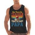 Vintage Retro My Favorite Teacher Calls Me Papa Father's Day Men Tank Top, trending gift Vintage Retro My Favorite Teacher Calls Me Papa Father's Day Men Tank Top, trending gift
