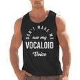 Vocaloid Voice Vocal Music Teacher Singer Singing Men Tank Top, trending gift Vocaloid Voice Vocal Music Teacher Singer Singing Men Tank Top, trending gift