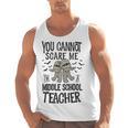 You Cannot Scare Me I'm A Middle School Teacher Halloween Men Tank Top, trending gift You Cannot Scare Me I'm A Middle School Teacher Halloween Men Tank Top, trending gift
