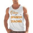 I Don't Need A Costume I'm A Spanish Teacher Halloween Men Tank Top, trending gift