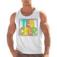 Neon Retro Teacher Cute Teacher Team New Teacher Back To Sch Men Tank Top, trending gift Neon Retro Teacher Cute Teacher Team New Teacher Back To Sch Men Tank Top, trending gift