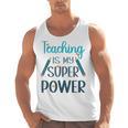 Retro Groovy Teaching Is My Super Power Teacher's Present Men Women Men Tank Top, trending gift Retro Groovy Teaching Is My Super Power Teacher's Present Men Women Men Tank Top, trending gift