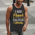 I Add Flavor To Education Literally Culinary Arts Teacher Men Tank Top, funny gift I Add Flavor To Education Literally Culinary Arts Teacher Men Tank Top, funny gift