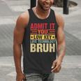 Admit It You Low Key Love Technology Bruh Teacher Kid Men Tank Top, funny gift Admit It You Low Key Love Technology Bruh Teacher Kid Men Tank Top, funny gift