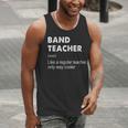 Band Teacher Definition Teaching School Teacher Men Tank Top, funny gift Band Teacher Definition Teaching School Teacher Men Tank Top, funny gift