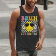 Bruh It's Fri-Yay Friday Weekend Smile Face Teacher Student Men Tank Top, funny gift