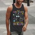 Cat Kitty I'm A Math Teacher Of Course I Have Problems Men Tank Top, funny gift