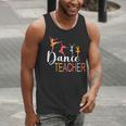 Dance Teacher Appreciation Back To School Dance Teacher Men Tank Top, funny gift Dance Teacher Appreciation Back To School Dance Teacher Men Tank Top, funny gift