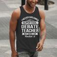 Debate Teacher Tshirt For Men Women Men Tank Top, funny gift Debate Teacher Tshirt For Men Women Men Tank Top, funny gift