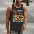 I Don't Need A Costume I'm A Daycare Teacher Halloween Women Men Tank Top, funny gift I Don't Need A Costume I'm A Daycare Teacher Halloween Women Men Tank Top, funny gift