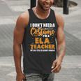 I Don't Need A Costume I'm A ELA Teacher Halloween Men Tank Top, funny gift I Don't Need A Costume I'm A ELA Teacher Halloween Men Tank Top, funny gift