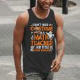 I Don't Need A Costume I'm Math Teacher Costume Halloween Men Women Men Tank Top, funny gift I Don't Need A Costume I'm Math Teacher Costume Halloween Men Women Men Tank Top, funny gift