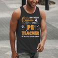 I Don't Need A Costume I'm A Pe Teacher Halloween Men Women Men Tank Top, Pe Teacher Tank Tops, funny gift