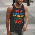 Drawing Art Artist Teacher It’s A Good Day To Make Some Art Men Tank Top, funny gift Drawing Art Artist Teacher It’s A Good Day To Make Some Art Men Tank Top, funny gift