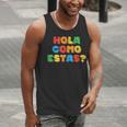 Hola Como Estas Spanish Teacher Fiesta Party Banners Men Tank Top, funny gift Hola Como Estas Spanish Teacher Fiesta Party Banners Men Tank Top, funny gift