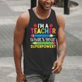I'm A Teacher What's Your Superpower Back To School Men Tank Top, funny gift I'm A Teacher What's Your Superpower Back To School Men Tank Top, funny gift