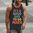 It's A Good Day To Do Math Retro Math Teacher Student Men Tank Top, funny gift It's A Good Day To Do Math Retro Math Teacher Student Men Tank Top, funny gift