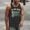 Do The Math 67 Meme Joke Halloween Skeleton Math Teacher Men Tank Top, funny gift Do The Math 67 Meme Joke Halloween Skeleton Math Teacher Men Tank Top, funny gift