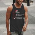 Nice Naughty Teacher Christmas List Instructor Santa Claus Men Women Men Tank Top, funny gift Nice Naughty Teacher Christmas List Instructor Santa Claus Men Women Men Tank Top, funny gift