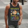 Some People Only Dream Of Meeting Art Teacher Teachers Men Tank Top, funny gift Some People Only Dream Of Meeting Art Teacher Teachers Men Tank Top, funny gift