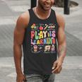 Play Is Learning Teacher First Day Of School Back To School Men Tank Top, funny gift