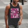 In My Preschool Era Teachers Women Back To School Kids Girls Men Tank Top, funny gift