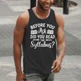Did You Read The Syllabus Shirt Teacher Men Women Men Tank Top, funny gift Did You Read The Syllabus Shirt Teacher Men Women Men Tank Top, funny gift
