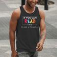 If You Can Read This Thank A Teacher Gratitude Men Women Girls Kids Men Tank Top, funny gift