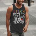 I Teach Kids To Talk Back ESL ESOL Teacher School Team Group Men Tank Top, Esl Teacher Tank Tops, funny gift I Teach Kids To Talk Back ESL ESOL Teacher School Team Group Men Tank Top, Esl Teacher Tank Tops, funny gift