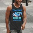 Teacher Shark Do Your Work Men Tank Top, funny gift Teacher Shark Do Your Work Men Tank Top, funny gift