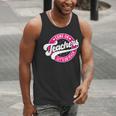 Come On Teachers Let's Go Teach Pink Back To School For Men Women Men Tank Top, funny gift