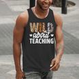 Wild About Teaching Teacher Teaching Back To School Men Tank Top, funny gift Wild About Teaching Teacher Teaching Back To School Men Tank Top, funny gift