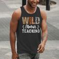 Wild About Teaching Teacher Lover Animals Leopard Zebra Men Tank Top, funny gift Wild About Teaching Teacher Lover Animals Leopard Zebra Men Tank Top, funny gift