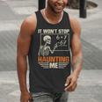 I Won't Stop Haunting Me Skeleton 6 7 Meme Teachers Men Tank Top, funny gift I Won't Stop Haunting Me Skeleton 6 7 Meme Teachers Men Tank Top, funny gift