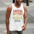 Capital Letters And Periods Bruh Teacher Grammar Kids Men Tank Top, funny gift Capital Letters And Periods Bruh Teacher Grammar Kids Men Tank Top, funny gift